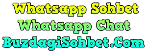 Whatsapp Sohbet