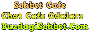 sohbet cafe